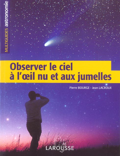 Observer le ciel a l'oeil nu et aux jumelles