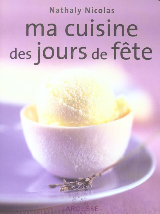 Ma cuisine des jours de fete