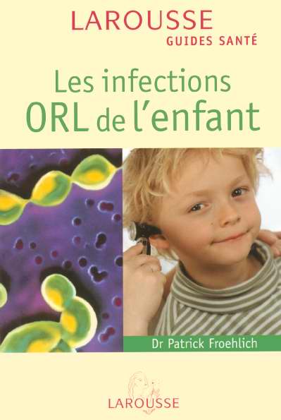 Les infections orl de l'enfant
