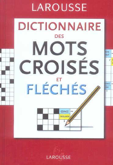 Dictionnaire des mots croises et fleches