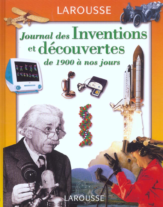 Journal des inventions et decouvertes ; de 1900 a nos jours