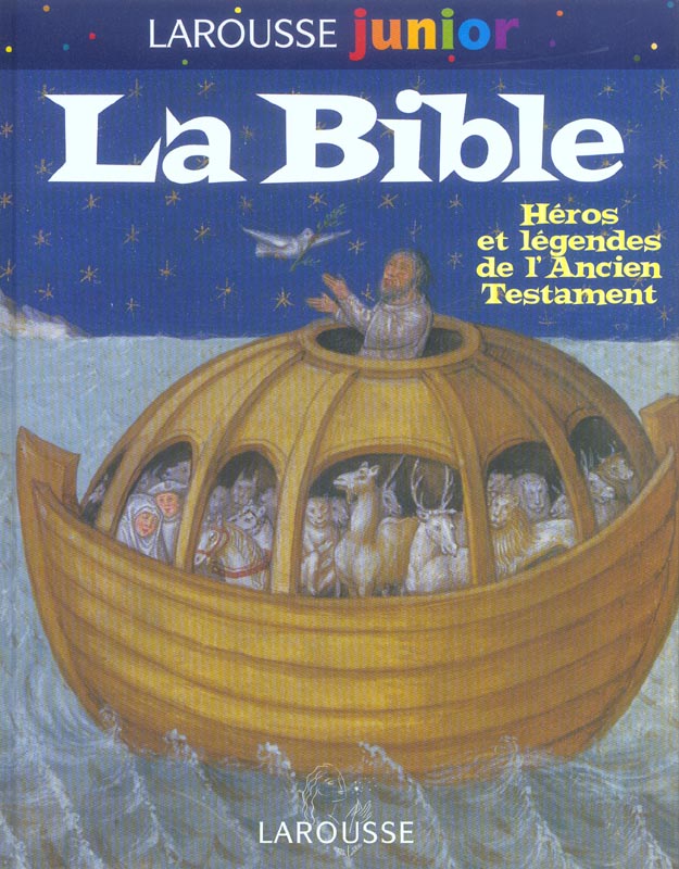 La bible ; heros et legendes