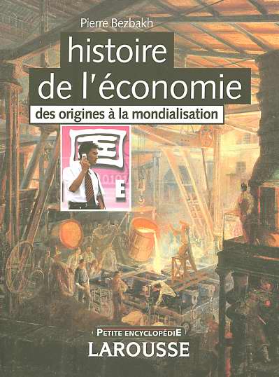 Histoire de l'economie ; des origines a la mondialisation