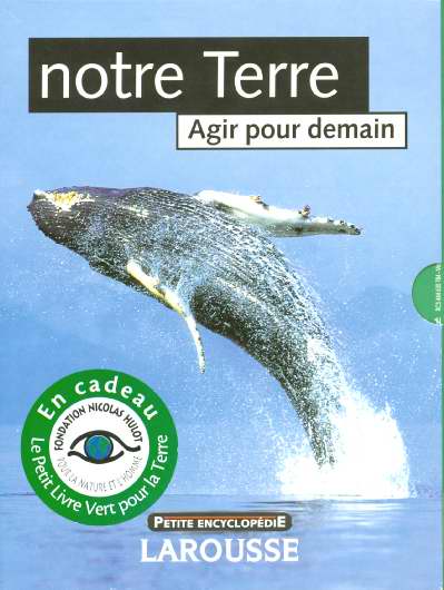 Notre Terre, agir pour demain ; coffret environnement