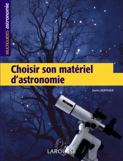 Choisir son materiel d'astronomie
