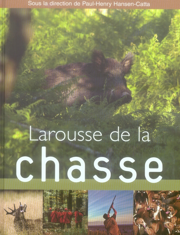 Larousse de la chasse