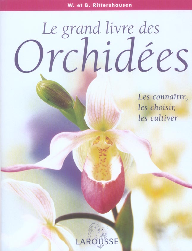 Le grand livre des orchidees