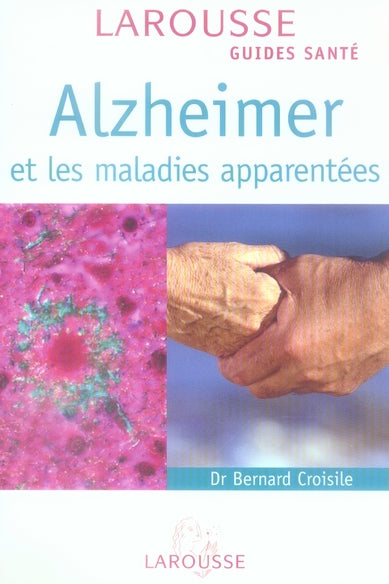 Alzheimer et les maladies apparentées