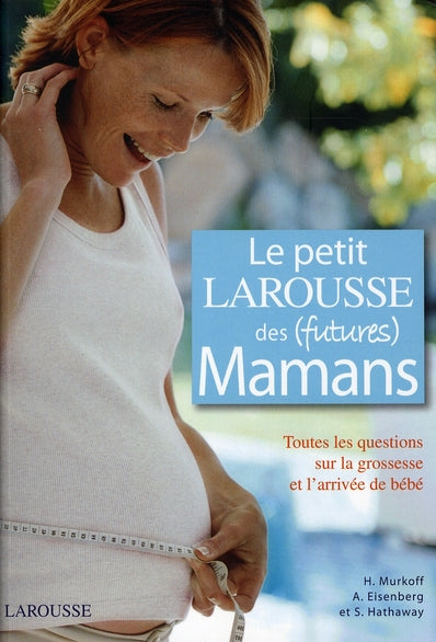 Le petit Larousse des futures mamans
