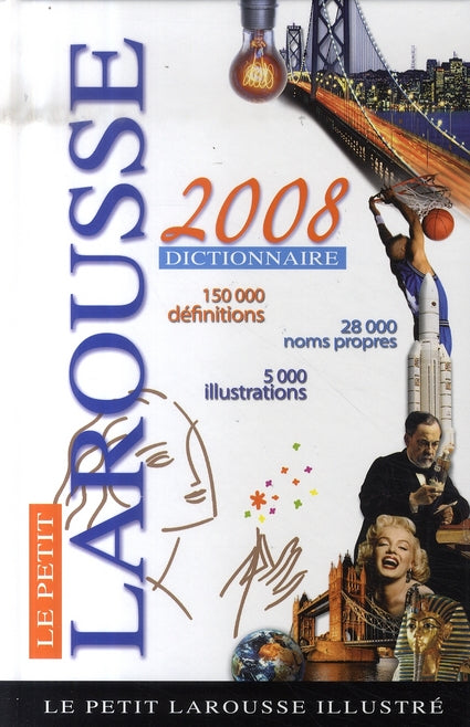 Le petit larousse illustré (édition 2008)