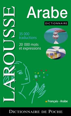 Dictionnaire Larousse poche français-arabe (édition 2008)