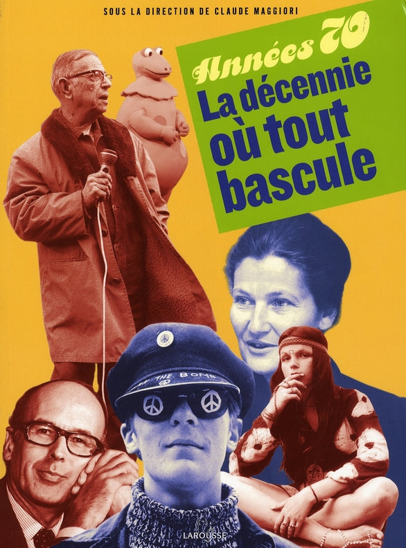 Années 70 ; la décennie où tout bascule