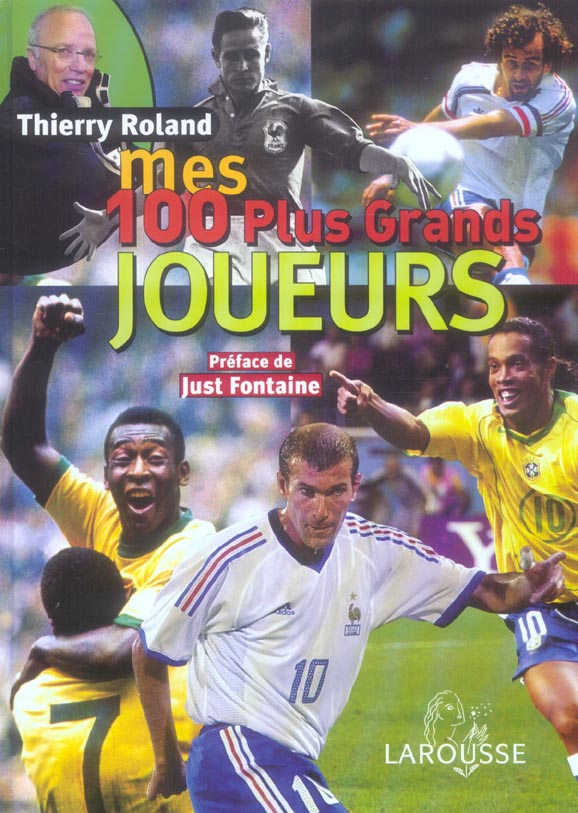 Mes 100 plus grands joueurs