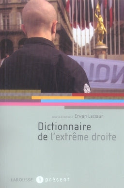 Dictionnaire de l'extrême droite