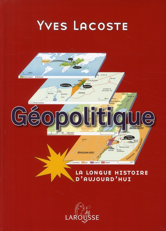 Géopolitique ; la longue histoire d'aujourd'hui