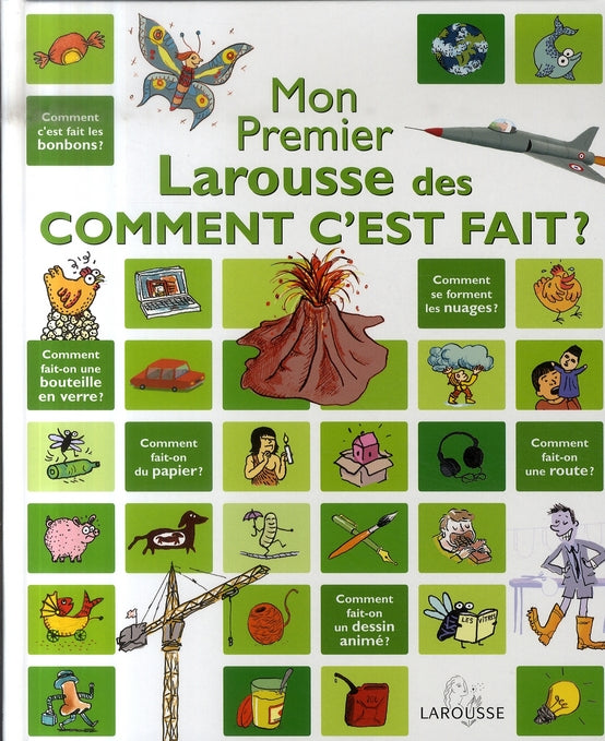 Mon premier Larousse des comment c'est fait ?