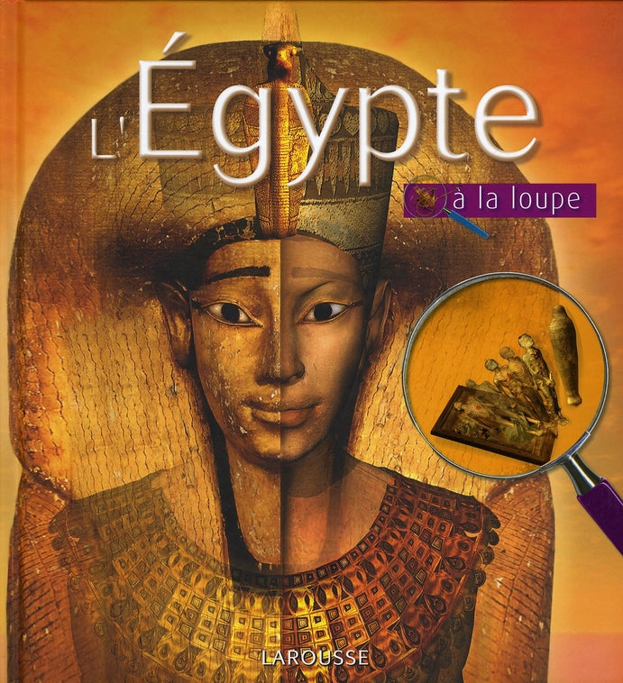 L'Egypte à la loupe