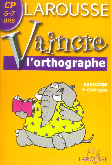 VAINCRE L'ORTHOGRAPHE