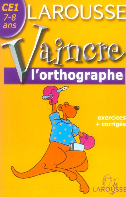 VAINCRE L'ORTHOGRAPHE