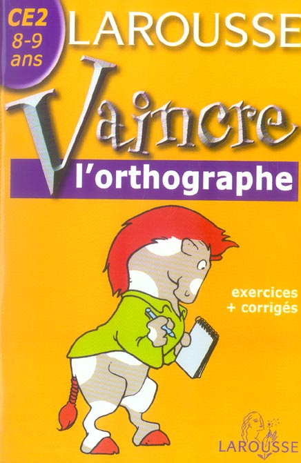 VAINCRE L'ORTHOGRAPHE