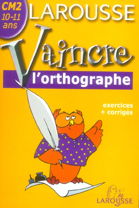 VAINCRE L'ORTHOGRAPHE