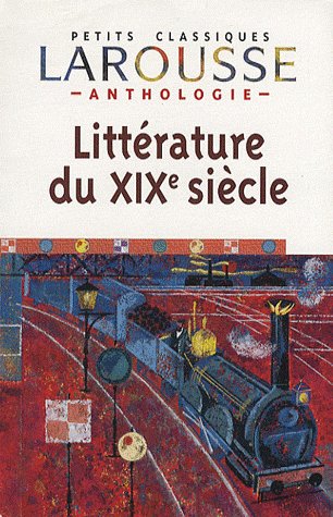 Littérature du XIX siècle ; anthologie