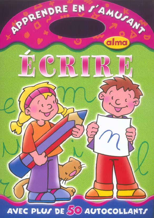 Apprendre en s'amusant ; ecrire