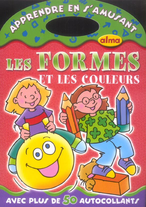 Apprendre en s'amusant ; les formes et couleurs