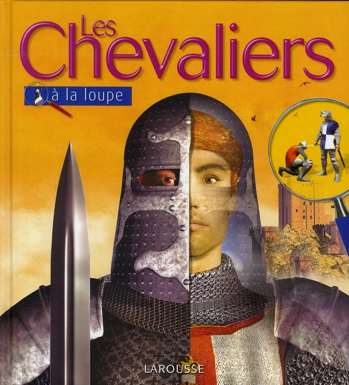 Les chevaliers à la loupe