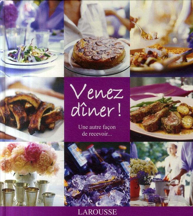 Venez dîner ! une autre façon de recevoir