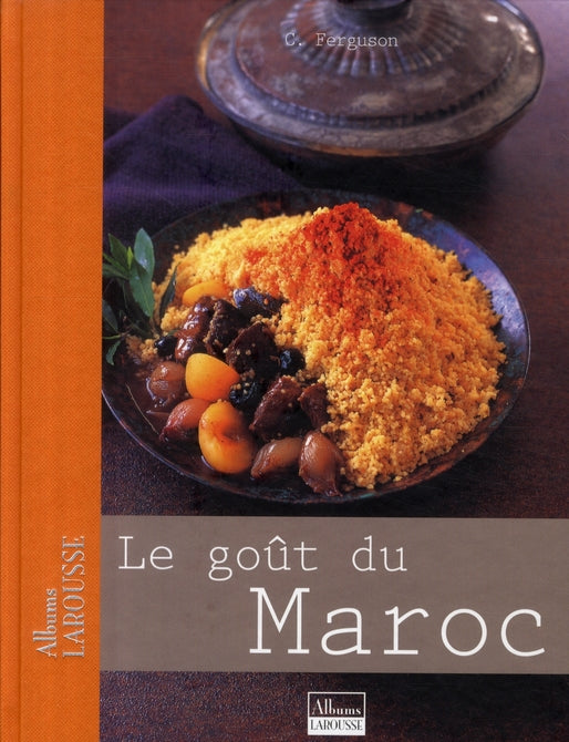 Le goût du Maroc