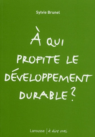 à qui profite le développement durable ?