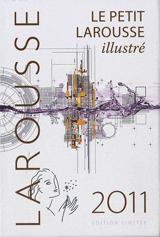 Le petit Larousse illustré (édition 2011)