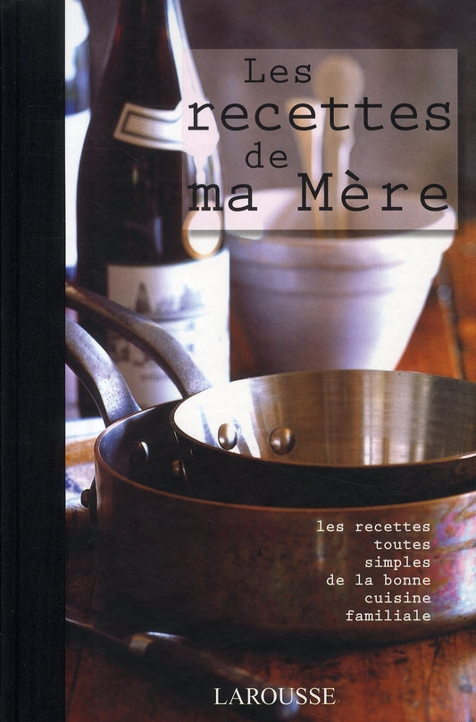 Les recettes de ma mère