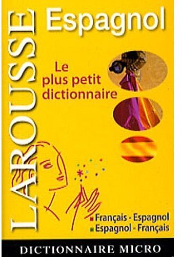 Dictionnaire Larousse micro espagnol ; français-espagnol / français-espagnol