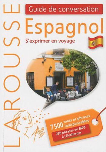 Guide de conversation espagnol ; s'exprimer en voyage