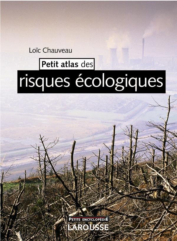 Petit Larousse des risques écologiques