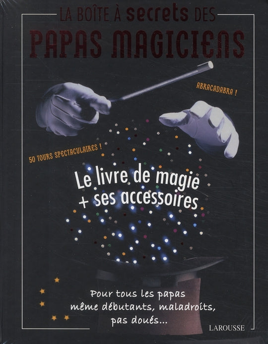 La boîte à secrets des papas magiciens