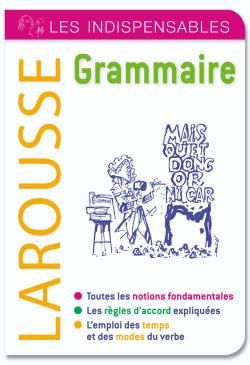 Grammaire ; les indispensables Larousse