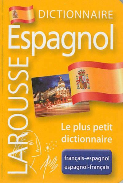 Dictionnaire Larousse micro espagnol ; français-espagnol / français-espagnol