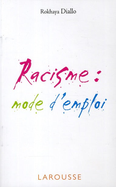 Racisme: mode d'emploi