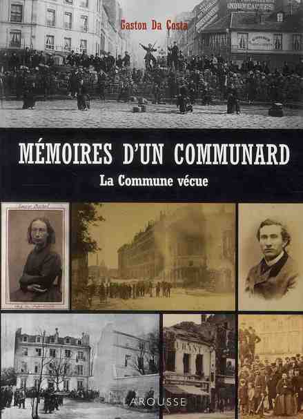 Mémoire d'un communard ; la Commune vecue