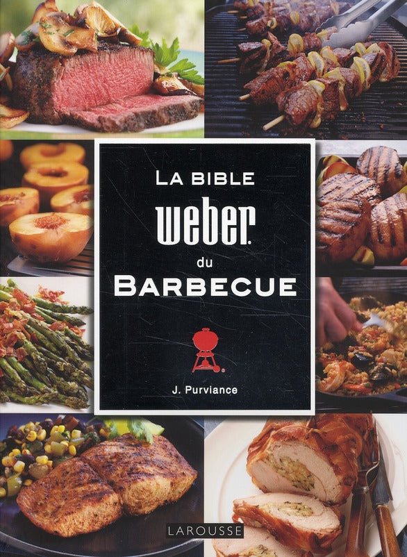 La bible Weber du barbecue