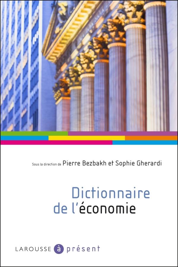 Dictionnaire de l'économie (édition 2011)