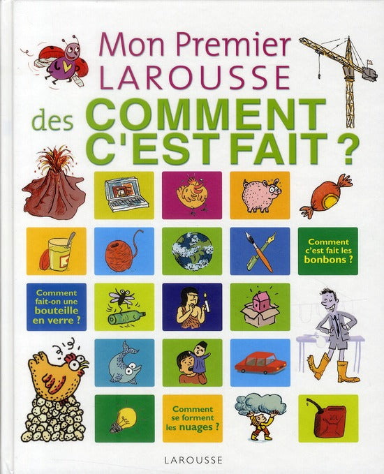 Mon premier Larousse des comment c'est fait ?