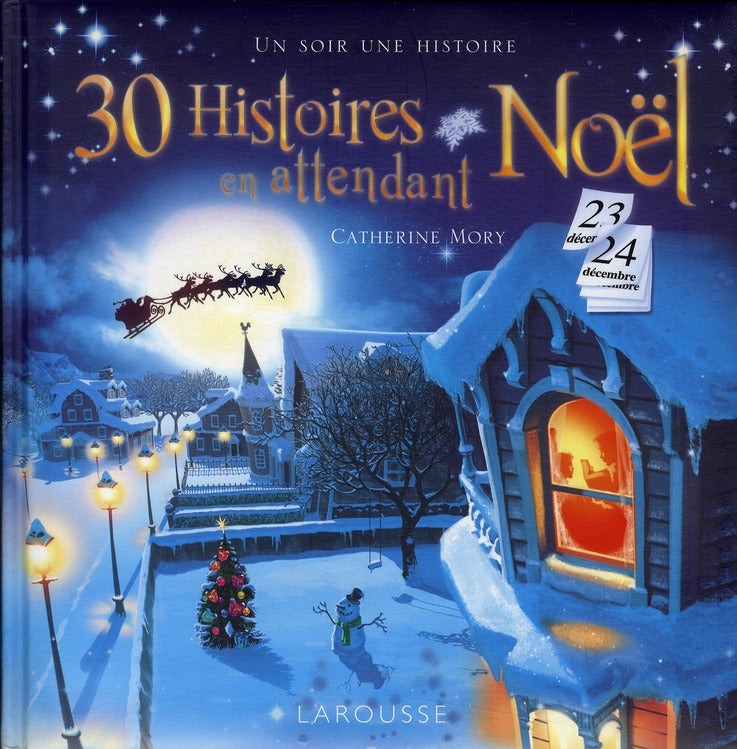 30 histoires en attendant Noël ; un soir une histoire