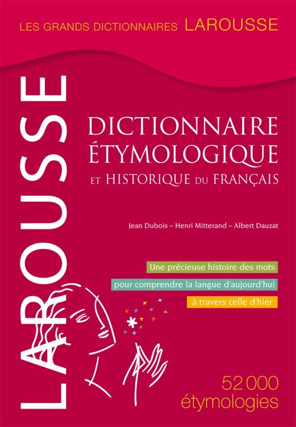 Dictionnaire de l'étymologie (édition 2011)