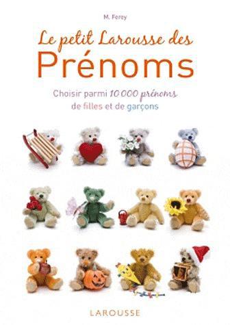 Le petit Larousse des prénoms (édition 2012)