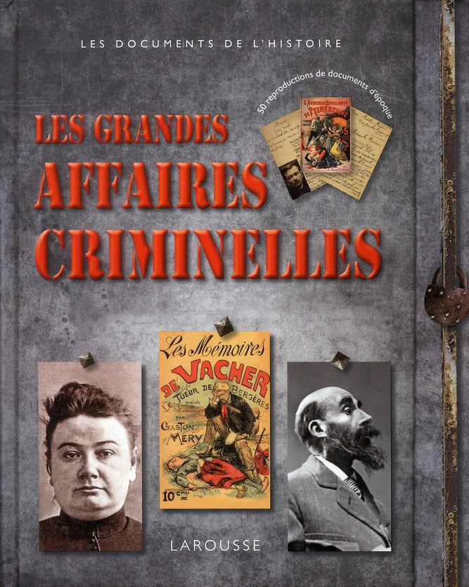 Les grandes affaires criminelles