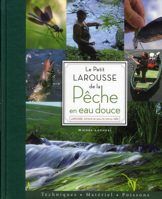 Le petit Larousse de la pêche en eau douce